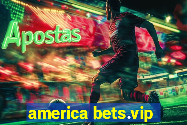 america bets.vip